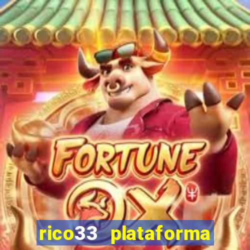 rico33 plataforma de jogos